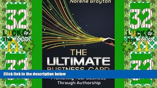 READ FREE FULL  The Ultimate Business Card: Promoting Your Business Through Authorship  READ Ebook