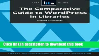 Ebook The Comparative Guide to Wordpress in Libraries: A LITA Guide Full Download