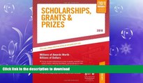 READ THE NEW BOOK Scholarships, Grants and Prizes - 2010: Millions of Awards Worth Billions of