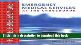 Books Emergency Medical Services: At the Crossroads Free Online
