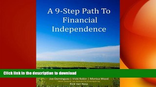 FAVORIT BOOK A 9-Step Path To Financial Independence: Transform Your Relationship With Money READ