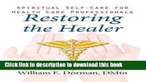 Books Restoring the Healer: Spiritual Self-Care for Health Care Professionals (Spirituality and