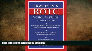 FAVORIT BOOK How to Win Rotc Scholarships: An In-Depth, Behind-The-Scenes Look at the ROTC