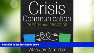 Must Have PDF  Crisis Communication: Theory and Practice [Paperback] (Author) Alan Jay Zaremba