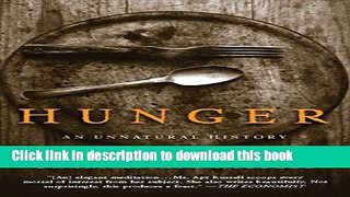 Books Hunger: An Unnatural History Full Download