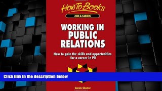 Big Deals  Working in Public Relations: How to gain the skills and opportunities for a career in