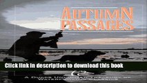 Ebook Autumn Passages: A Ducks Unlimited Treasury of Waterfowling Classics Full Online