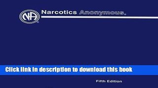 Books Narcotics Anonymous Basic Text, Fifth Edition Full Online