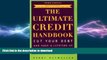 FAVORIT BOOK The Ultimate Credit Handbook: Cut Your Debt and Have a Lifetime of Great Credit,