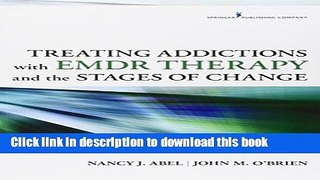 Ebook Treating Addictions With EMDR Therapy and the Stages of Change Free Online