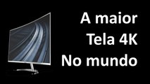 A maior tela 4K curvada no mundo