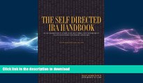 FAVORIT BOOK The Self Directed IRA Handbook: An Authoritative Guide For Self Directed Retirement