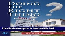 Ebook Doing the Right Thing: A Real Estate Practioner s Guide to Ethical Decision Making Full Online