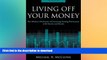PDF ONLINE Living Off Your Money: The Modern Mechanics of Investing During Retirement with Stocks