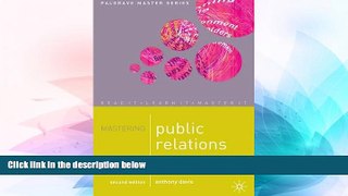 Must Have  Mastering Public Relations (Palgrave Master Series (Business))  READ Ebook Full Ebook