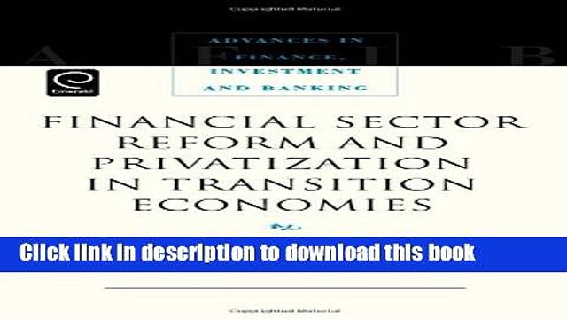 [PDF] Financial Sector Reform and Privatization in Transition Economies (Advances in Finance,