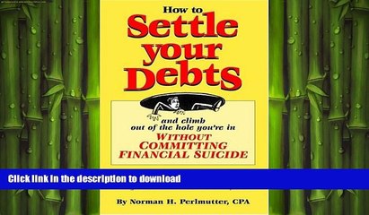 FAVORIT BOOK How to Settle Your Debts READ EBOOK