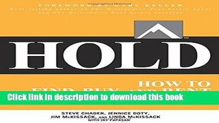 [Read PDF] HOLD: How to Find, Buy, and Rent Houses for Wealth Download Online