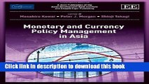 [Download] Monetary and Currency Policy Management in Asia (A Joint Publication of the Asian