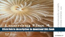 Ebook Learning Flex 4: Getting Up to Speed with Rich Internet Application Design and Development