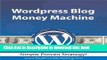 Books Wordpress Blog Money Machine (Beginner s Guide) Create A Wordpress Website The Easy Way And