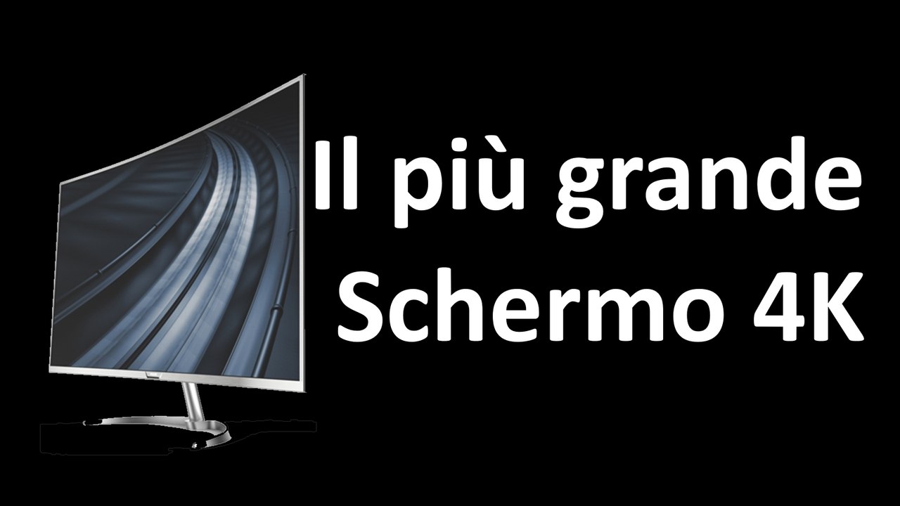 Il più grande schermo 4K curvo nel mondo