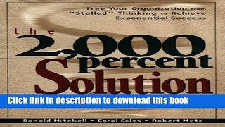 Books The 2000 Percent Solution: Free Your Organization from 