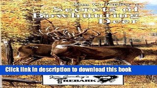 Ebook Jim Crumley s Secrets of Bowhunting Deer Free Online