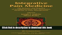 [Read PDF] Integrative Pain Medicine: The Science and Practice of Complementary and Alternative