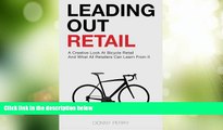 Must Have  Leading Out Retail: A Creative Look at Bicycle Retail and What All Retailers Can Learn