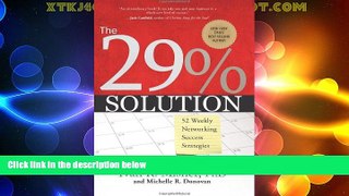 Must Have  The 29% Solution: 52 Weekly Networking Success Strategies  READ Ebook Full Ebook Free