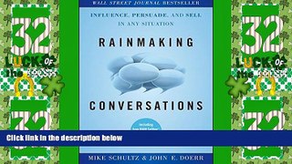 READ FREE FULL  Rainmaking Conversations: Influence, Persuade, and Sell in Any Situation  READ
