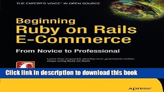 Books Beginning Ruby on Rails E-Commerce: From Novice to Professional Free Download