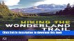 Ebook Hiking The Wonderland Trail: The Complete Guide to Mount Rainier s Premier Trail Free Online