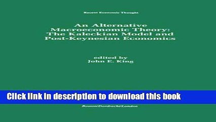 [PDF] An Alternative Macroeconomic Theory: The Kaleckian Model and Post-Keynesian Economics