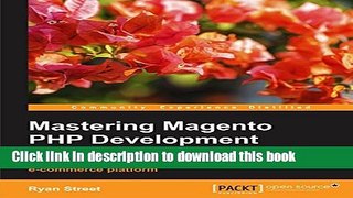 Ebook Mastering Magento PHP Development Full Online