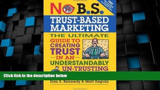 Must Have PDF  No B.S. Trust Based Marketing: The Ultimate Guide to Creating Trust in an