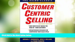 Big Deals  CustomerCentric Selling, Second Edition  Free Full Read Most Wanted