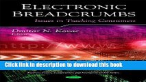 [Read PDF] Electronic Breadcrumbs: Issues in Tracking Consumers (Business Issues, Competition and