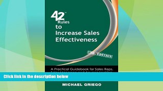 Full [PDF] Downlaod  42 Rules to Increase Sales Effectiveness (2nd Edition): A Practical Guidebook