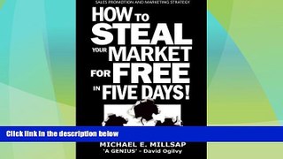 Full [PDF] Downlaod  Sales Promotion and Marketing Strategy: How to Steal Your Market for Free in