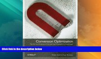 READ FREE FULL  Conversion Optimization: The Art and Science of Converting Prospects to Customers