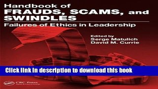 [Read PDF] Handbook of Frauds, Scams, and Swindles: Failures of Ethics in Leadership Download Online