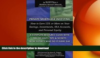 PDF ONLINE Private Mortgage Investing: How to Earn 12% or More on Your Savings, Investments, IRA