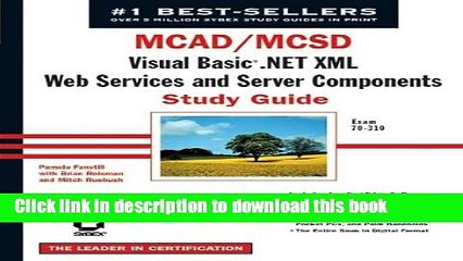 Скачать видео: Ebook MCAD/MCSD: Visual Basic .Net XML Web Services   Server Components Study Guide: Exam 70-310