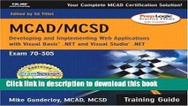 Books MCAD/MCSD Training Guide (70-305): Developing and Implementing Web Applications with Visual