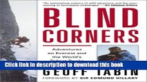 Books Blind Corners: Adventures on Everest and the World s Tallest Peaks Full Online