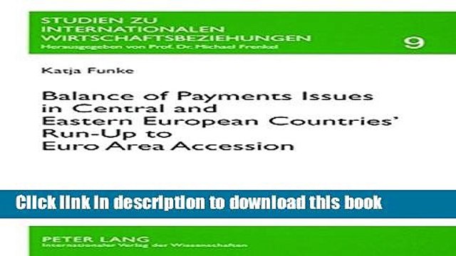 [Read e-Book PDF] Balance of Payments Issues in Central and Eastern European Countries Run-Up to