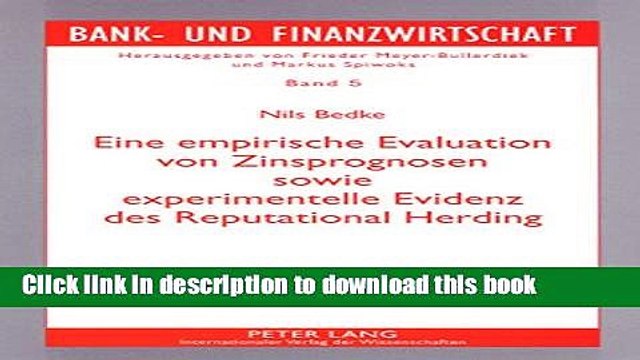 [PDF] Eine empirische Evaluation von Zinsprognosen sowie experimentelle Evidenz des Reputational