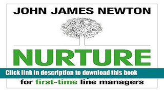 [Read PDF] Nurture: The Team Development Manual for First-Time Line Managers Ebook Online
